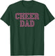 Cheer Dad Pink Cheerleading T-Shirt - T-Shirt | Forest