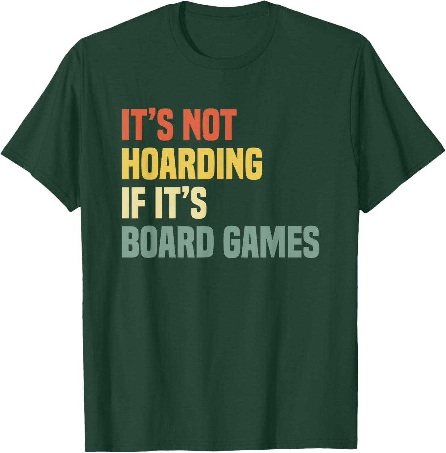 Game Night Adults It's Not Hoarding If It's Board Games T-Shirt - T-Shirt | Forest