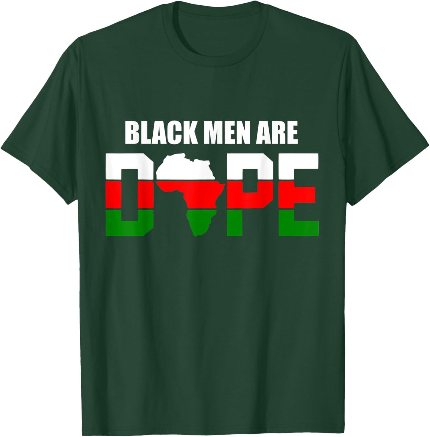 Black Men Are Dope African American Afrocentric Apparel T-Shirt - T-Shirt | Forest