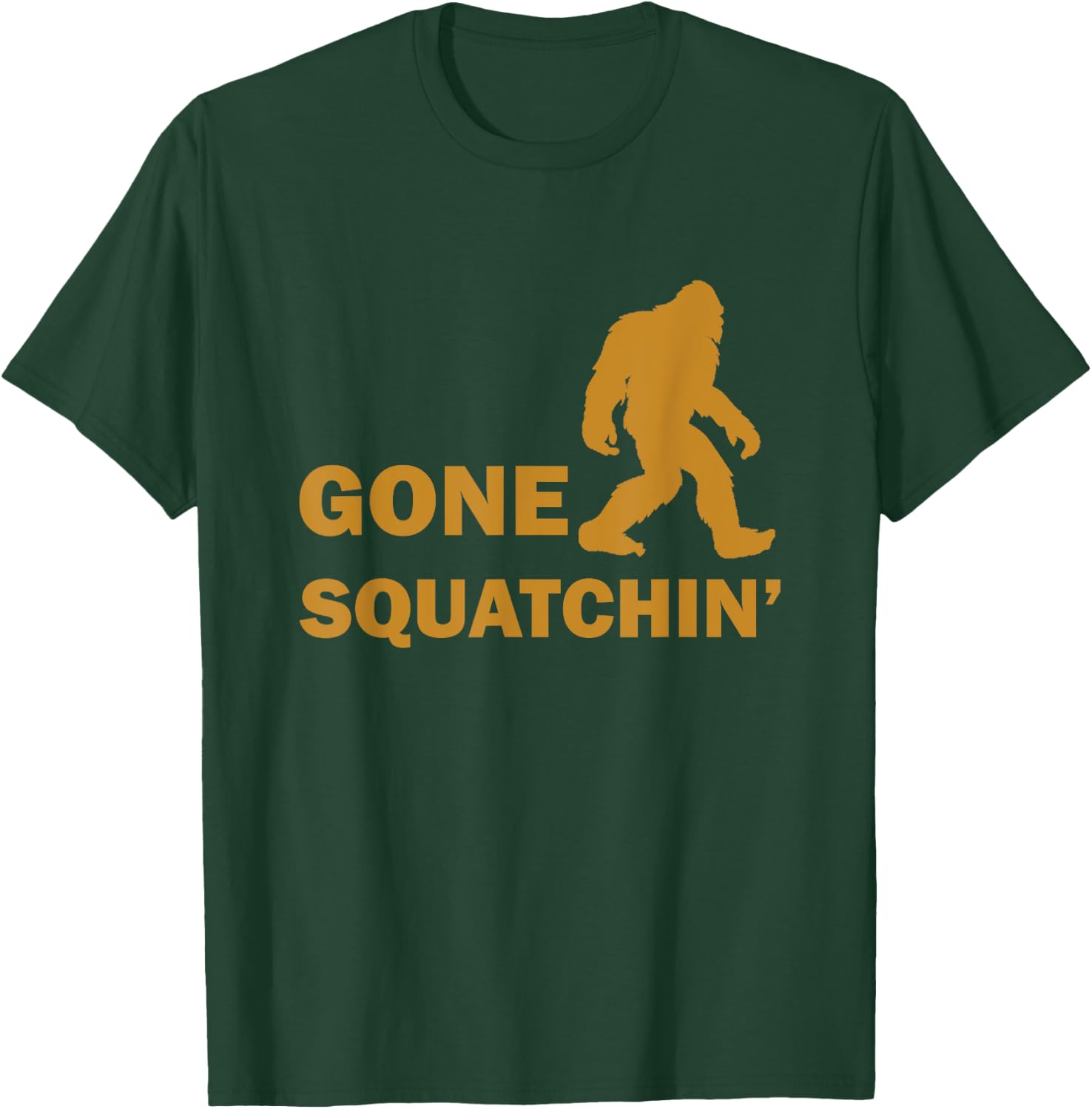 Funny Bigfoot Gone Squatchin' T-Shirt - T-Shirt | Forest
