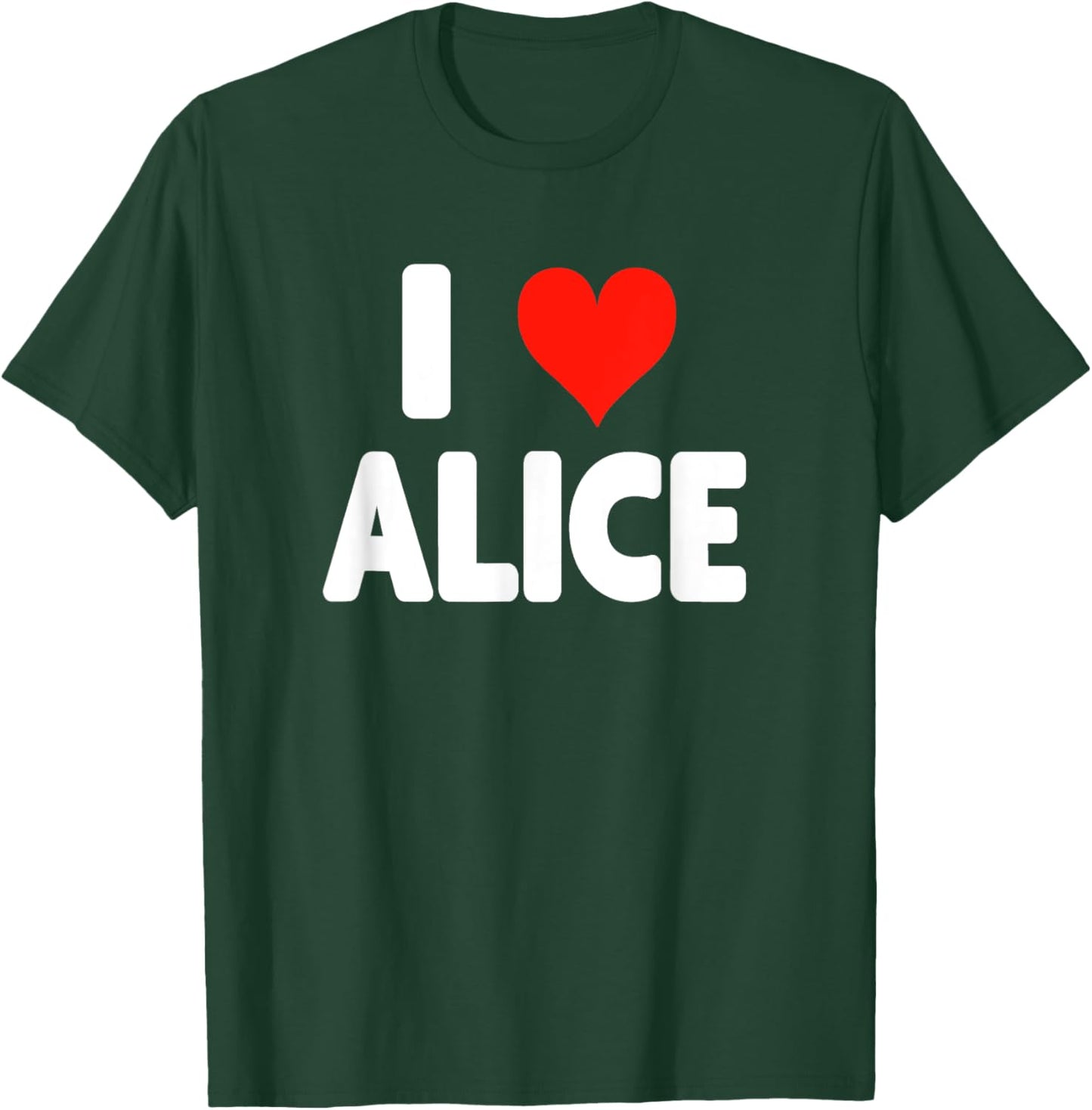 I Love Alice Heart T-Shirt - T-Shirt | Forest