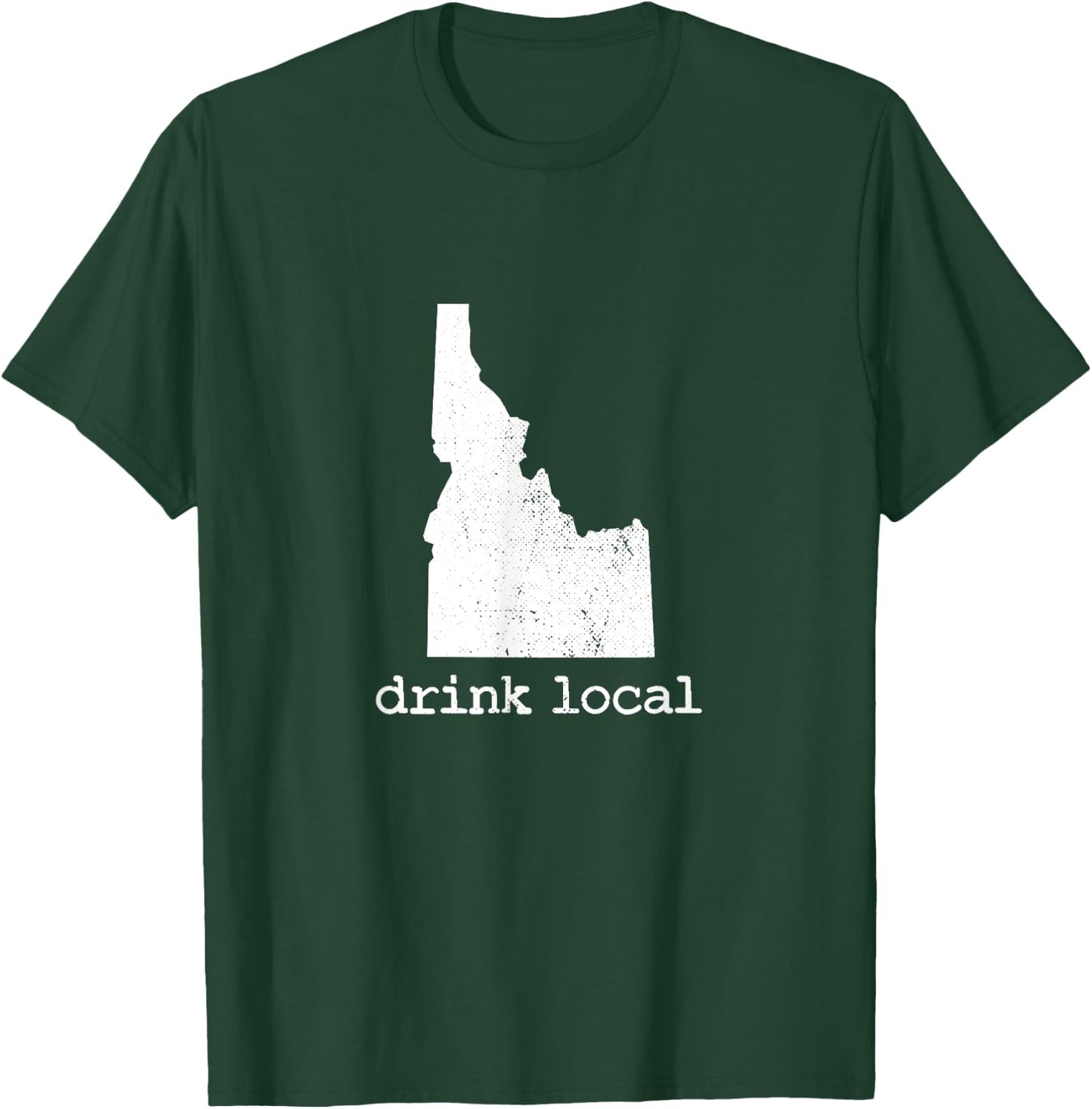 Drink Local Idaho Craft Beer Brewery Enthusiast for Dad T-Shirt - T-Shirt | Forest