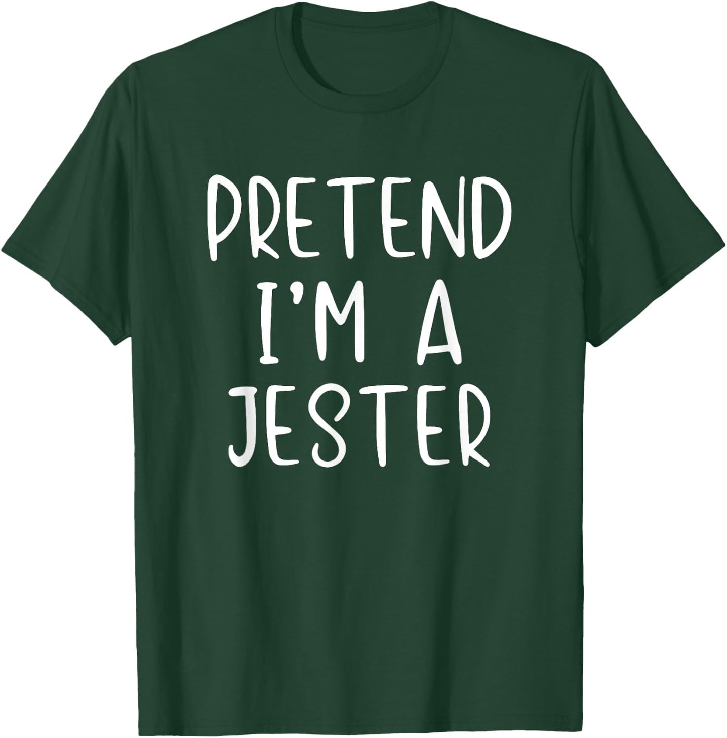 Pretend I'm A Jester Costume Halloween Lazy Easy T-Shirt - T-Shirt | Forest