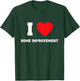 I Love Home Improvement T-Shirt - T-Shirt | Forest