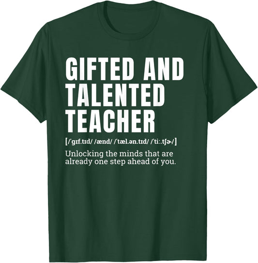 Gifted and Talented Teacher Definition Humor T-Shirt - T-Shirt | Forest
