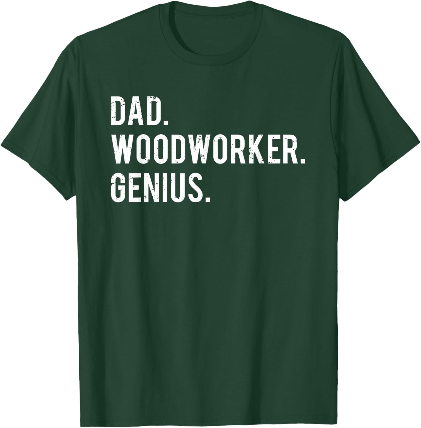 Dad Woodworker Genius Woodworking Father T-Shirt - T-Shirt | Forest