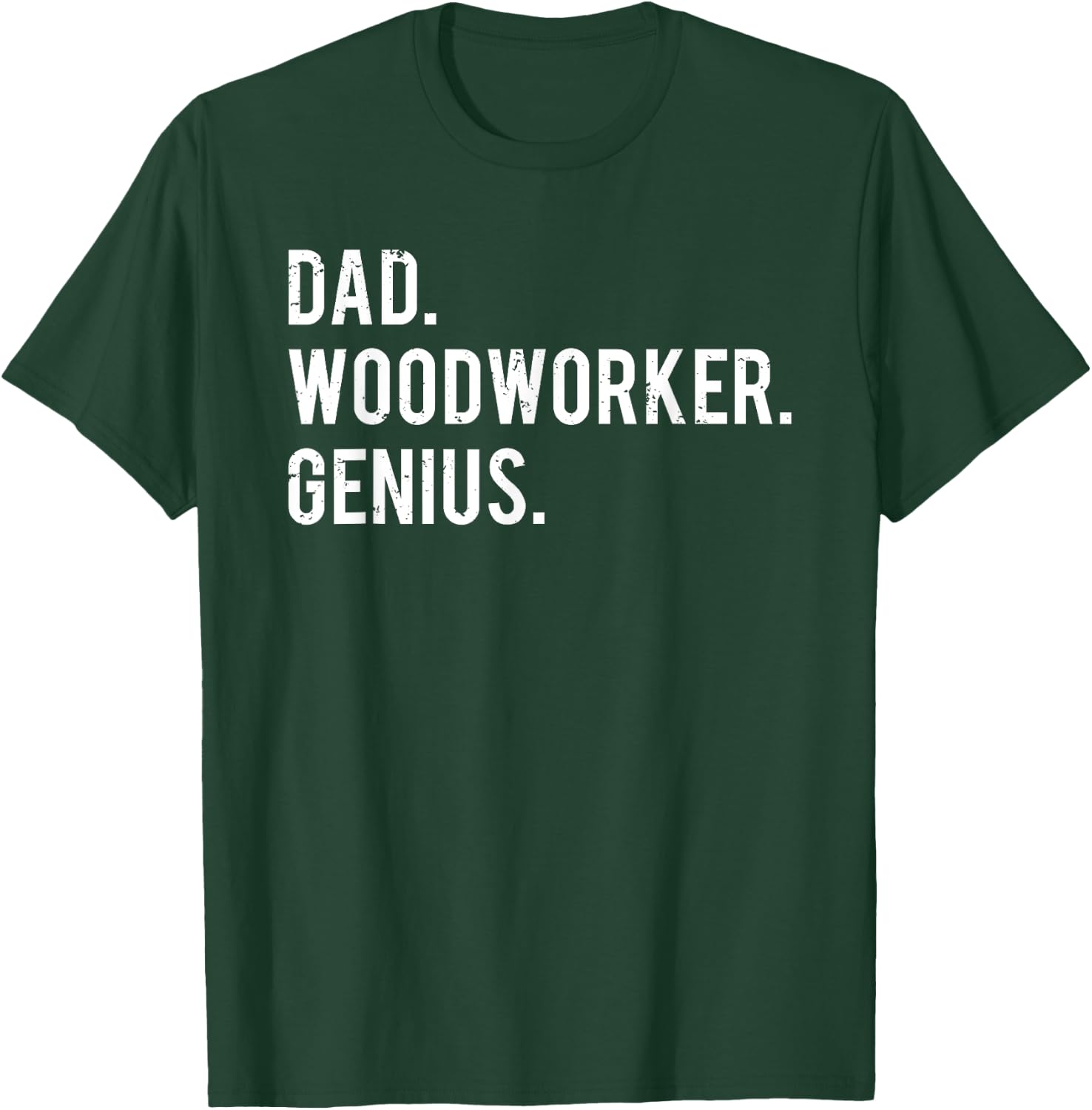 Dad Woodworker Genius Woodworking Father T-Shirt - T-Shirt | Forest