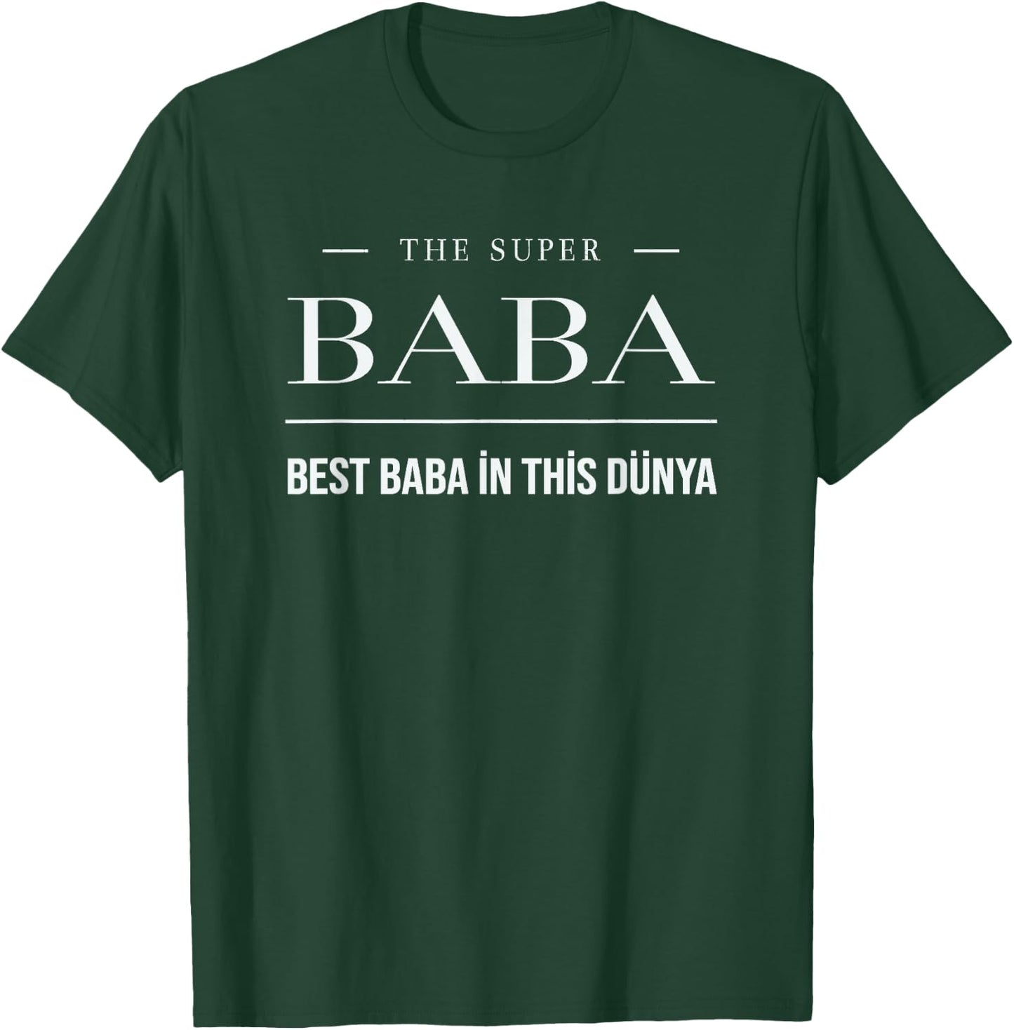 Best Baba in this Dünya Turkish Style Papa Design T-Shirt - T-Shirt | Forest