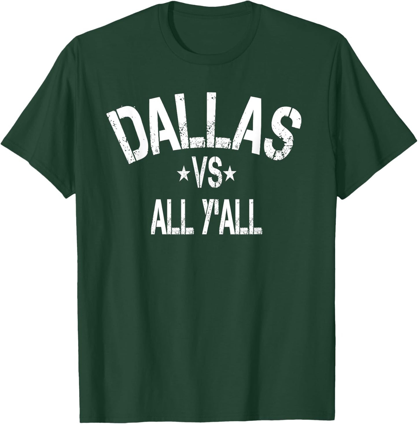 Vintage Dallas vs all Y'all Sport Men Women T-Shirt - T-Shirt | Forest