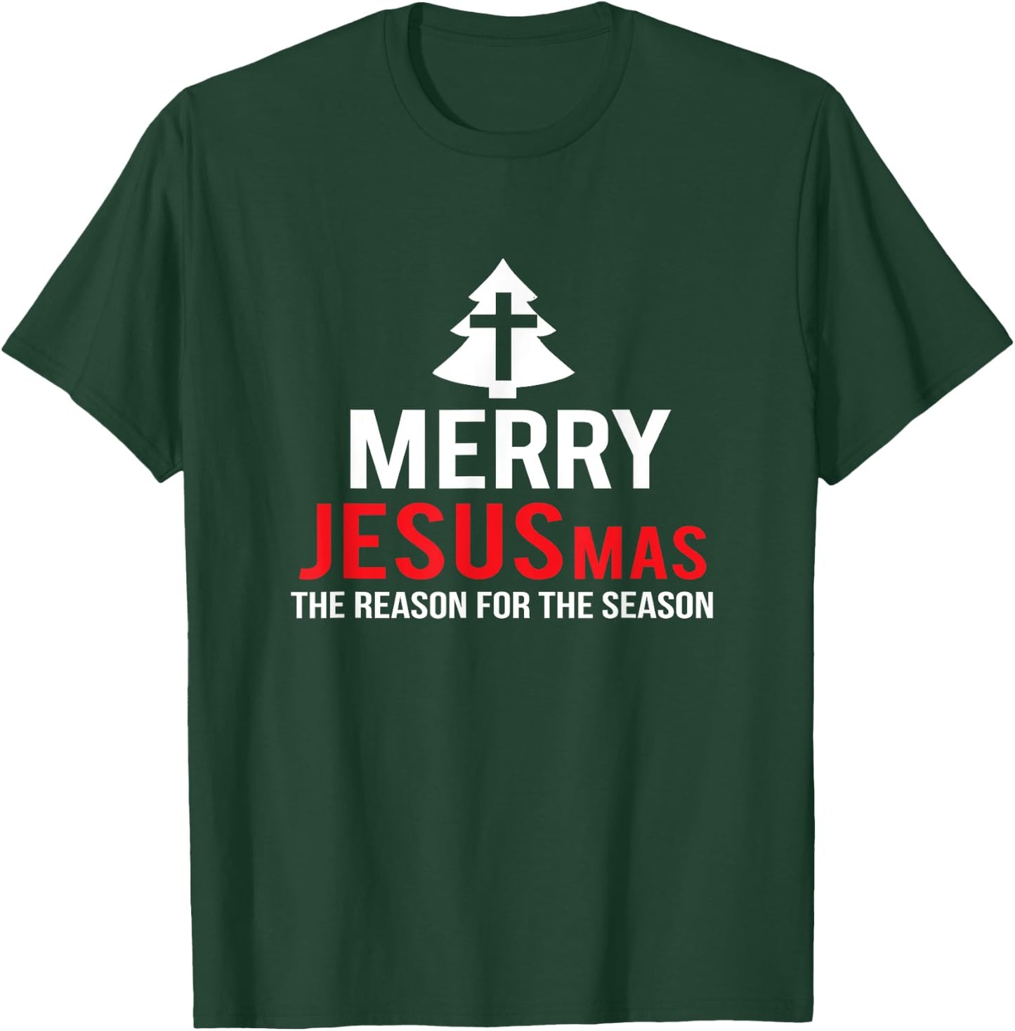 Merry JESUSmas THE reason for the season funny Christmas T-Shirt - T-Shirt | Forest