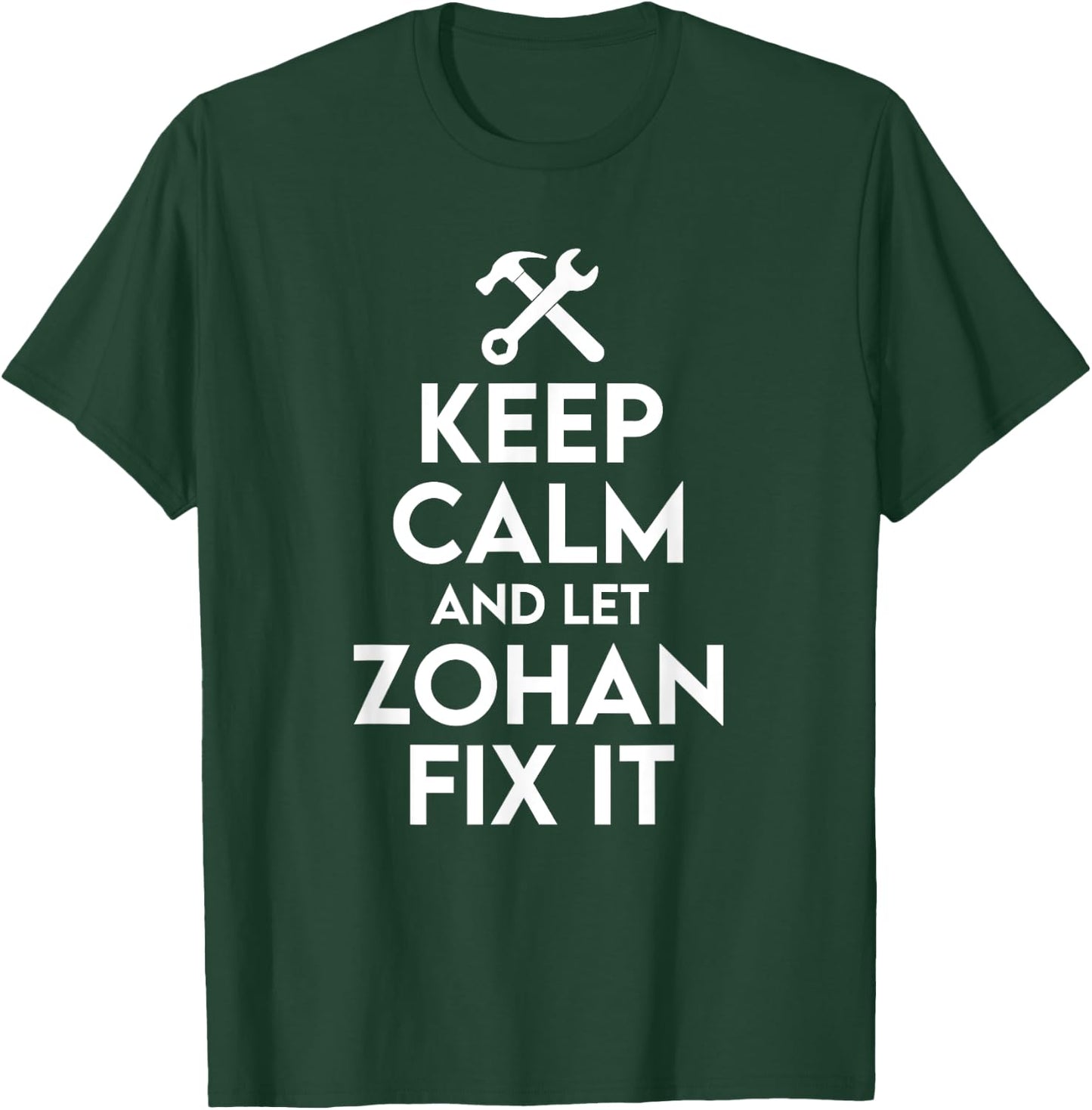 Zohan Handyman Birthday Name Personalized Zohan Mechanic T-Shirt - T-Shirt | Forest