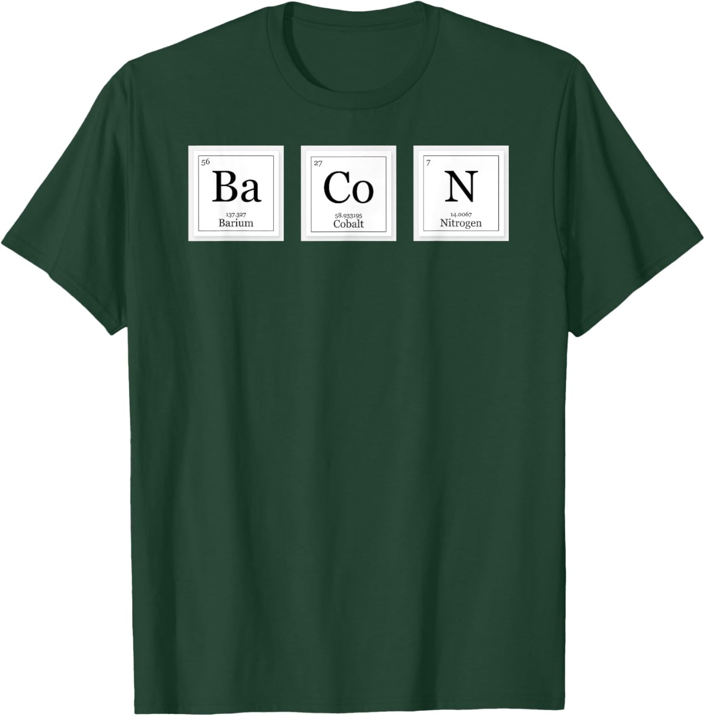 Bacon Ba Co N Funny Chemistry Period Table Elements T-Shirt - T-Shirt | Forest