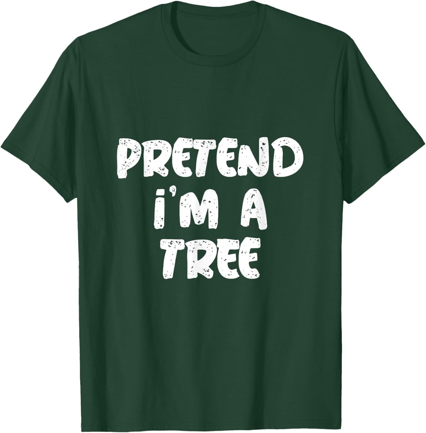 Pretend I'm A Tree Citation Funny Tree Memes T-Shirt - T-Shirt | Forest