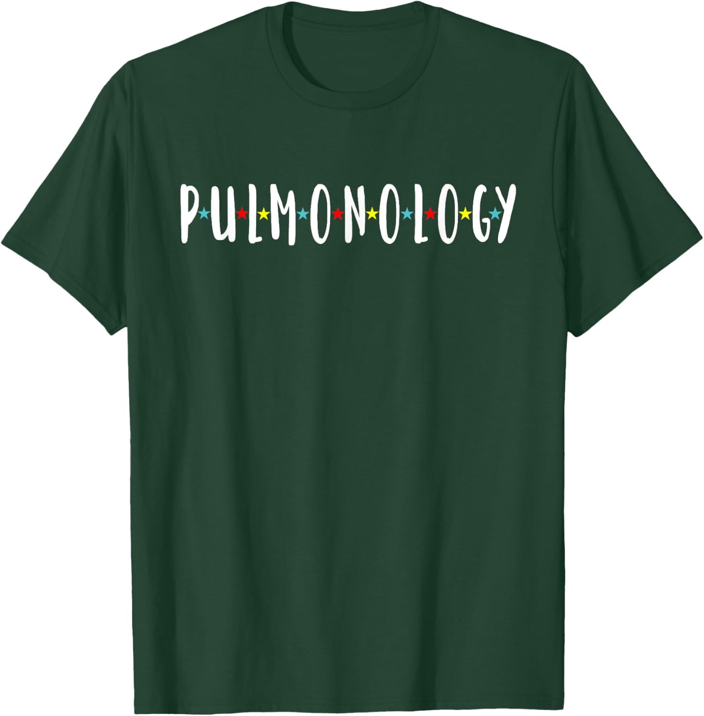 Pulmonology Nurse Pulmonary Medical Assistant Pulmonologist T-Shirt - T-Shirt | Forest