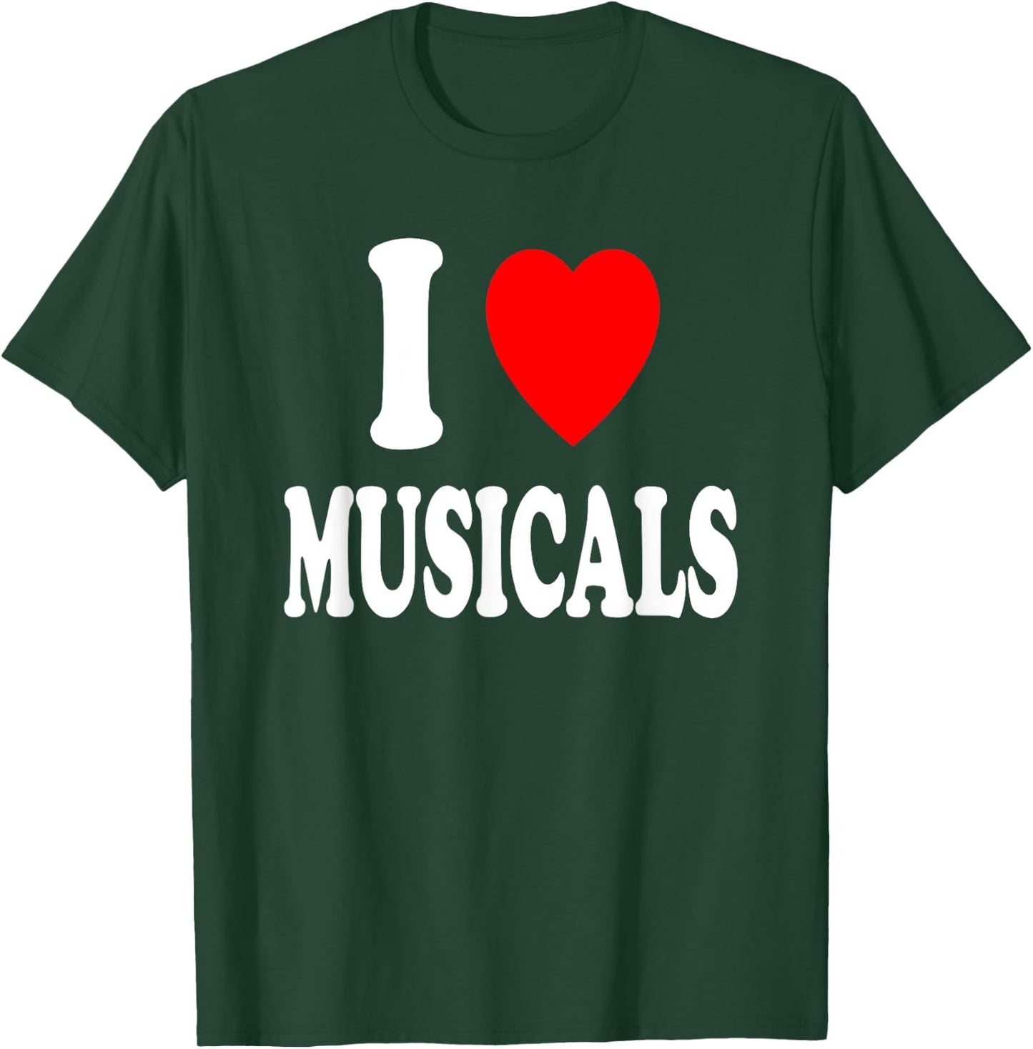 I Heart (Love) Musicals Theatre Play Broadway Singing Dance T-Shirt - T-Shirt | Forest