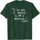 Im not a mess I am a Miracle T-Shirt - T-Shirt | Forest