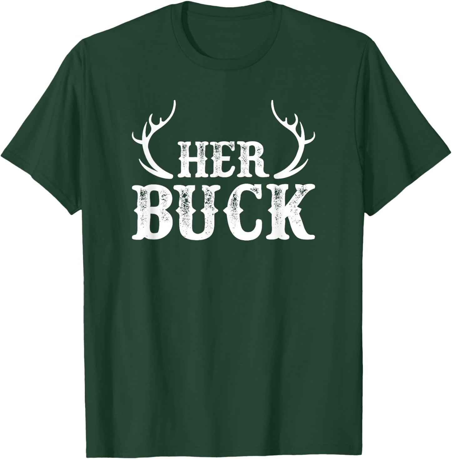 Her Buck Shirt - Her Buck His Doe T-Shirt - T-Shirt | Forest