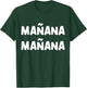 Manana Fiesta saying T-Shirt - T-Shirt | Forest