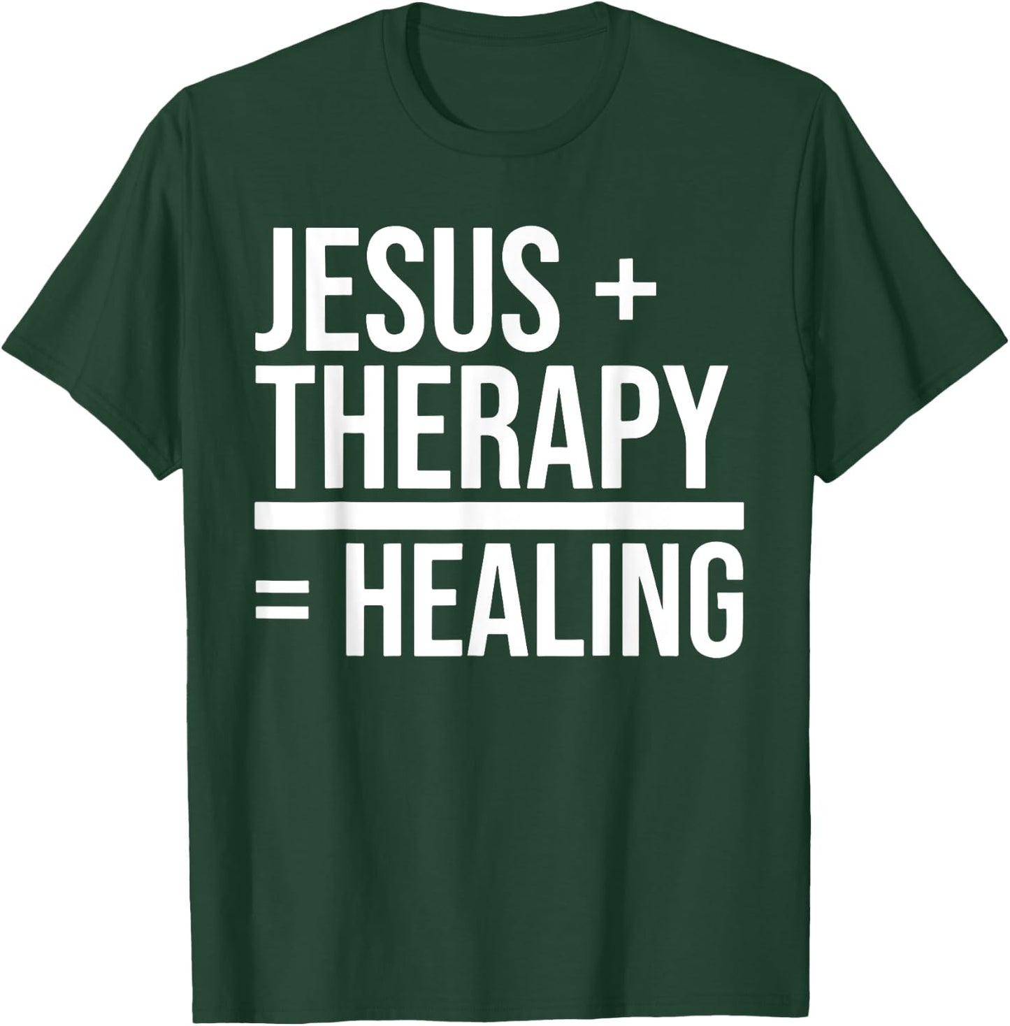 Jesus + Therapy = Healing inspirational christian religious T-Shirt - T-Shirt | Forest