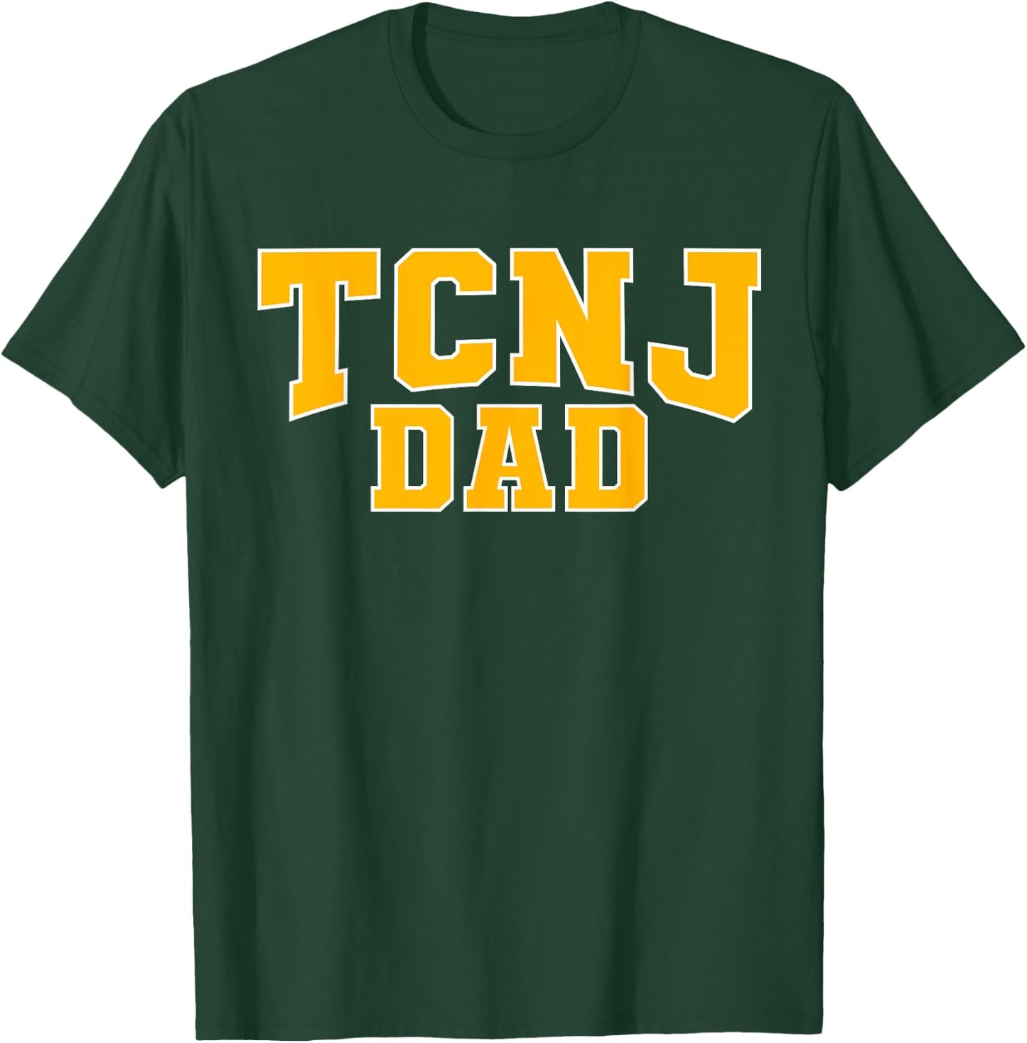 TCNJ Dad Apparel Sports Fan T-Shirt - T-Shirt | Forest