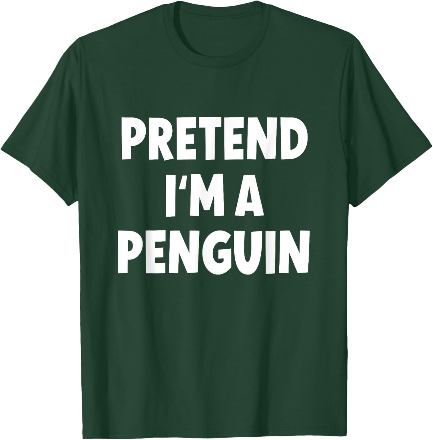 Pretend I'm a Penguin Costume Halloween T-Shirt - T-Shirt | Forest