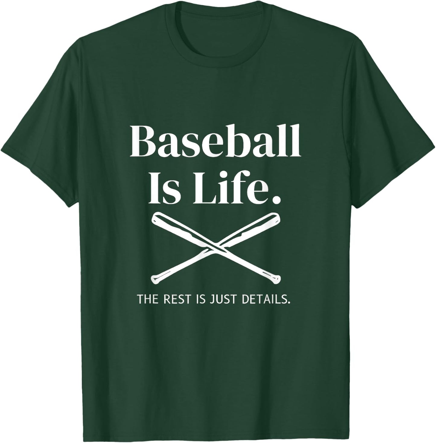 Baseball Is Life The Rest Is Just Details Baseball Player T-Shirt - T-Shirt | Forest