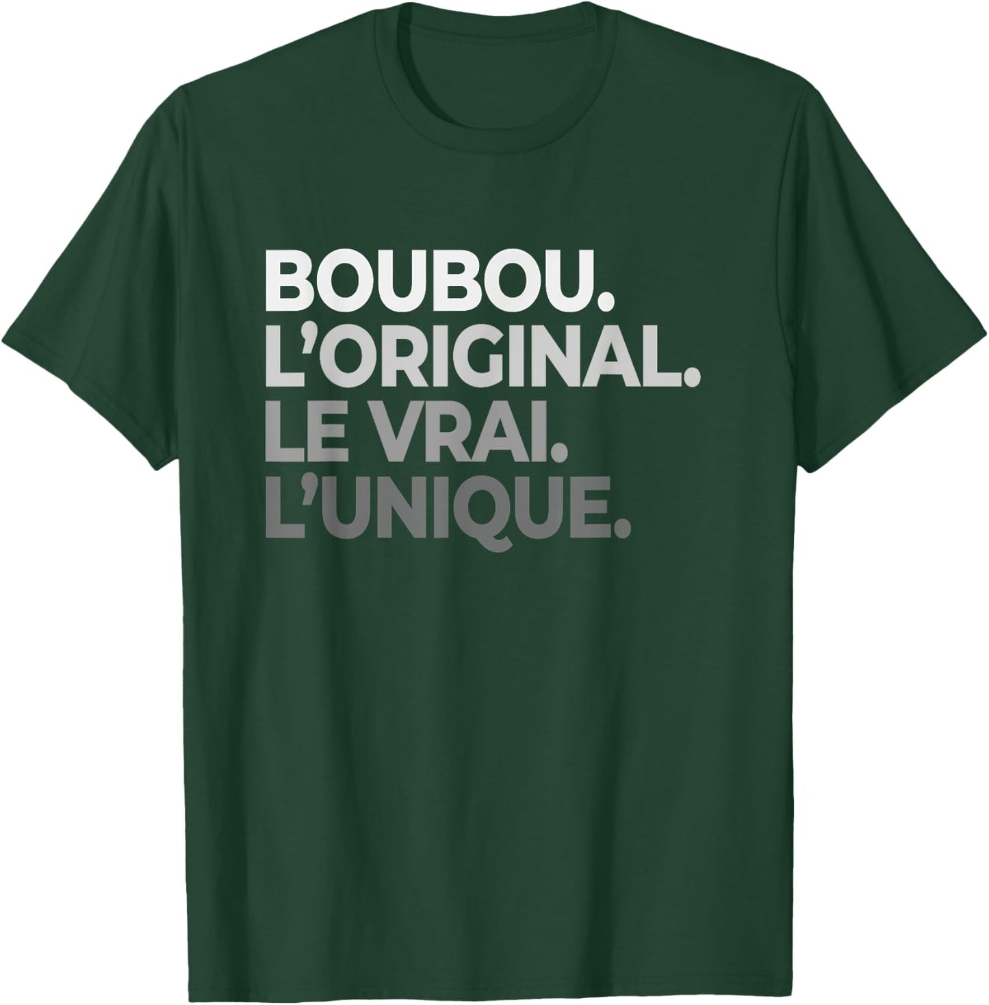 Name Boubou The Original Le Vrai L'Unique Father's Day , Black, S T-Shirt - T-Shirt | Forest