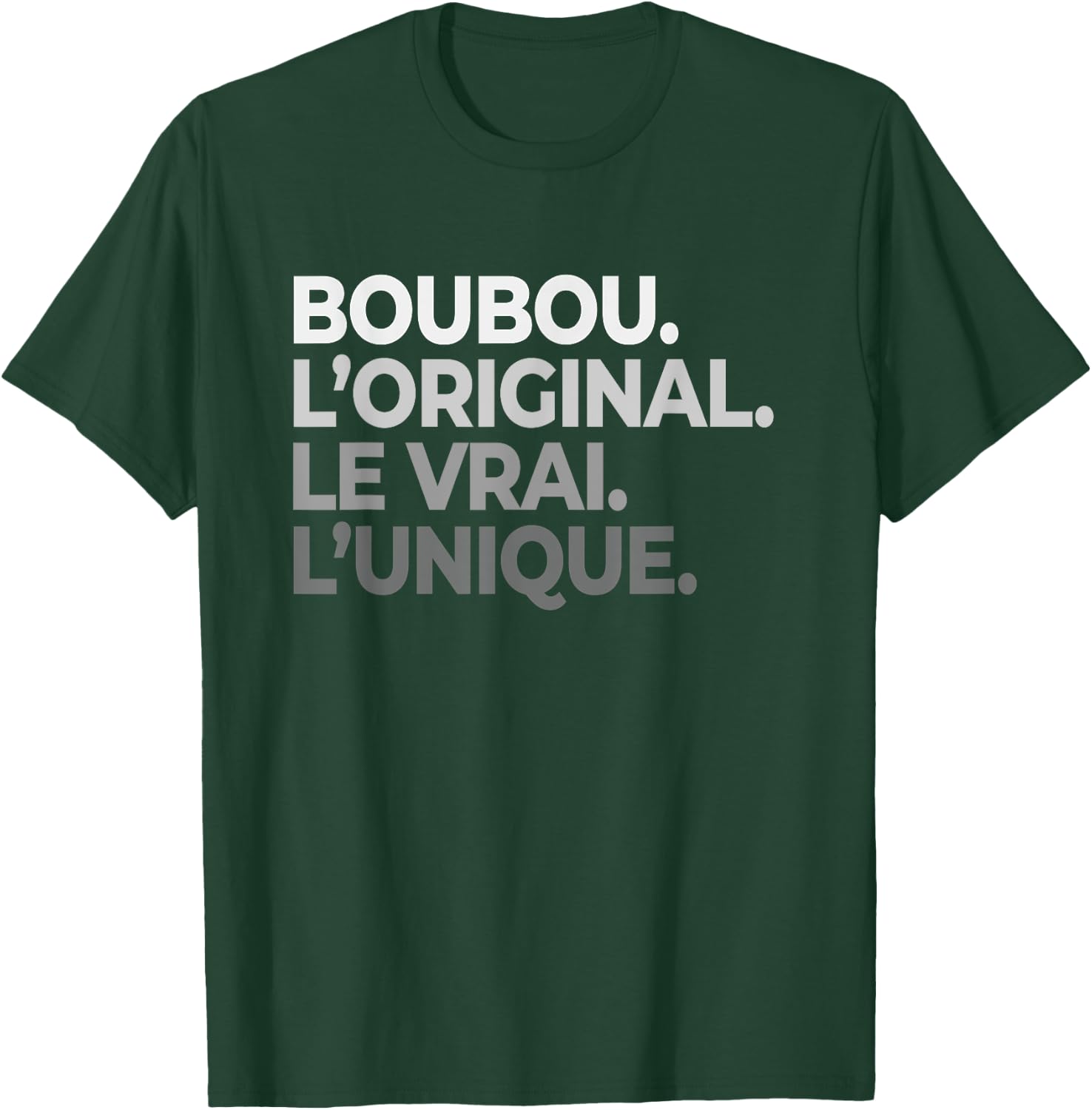 Name Boubou The Original Le Vrai L'Unique Father's Day , Black, S T-Shirt - T-Shirt | Forest