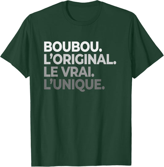 Name Boubou The Original Le Vrai L'Unique Father's Day , Black, S T-Shirt - T-Shirt | Forest
