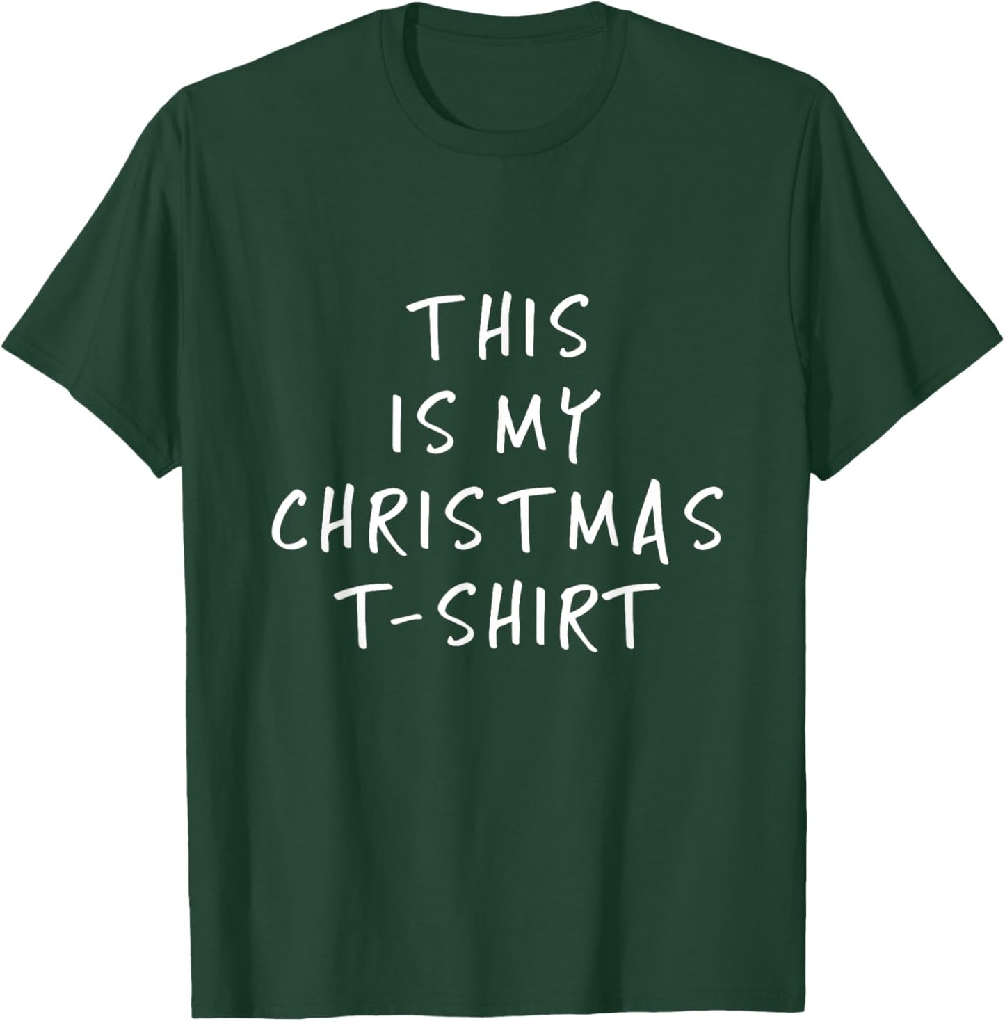 This Is My Christmas T Shirt - Funny Slogans T-Shirt - T-Shirt | Forest