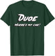 Dude where e's my car T-Shirt - T-Shirt | Forest