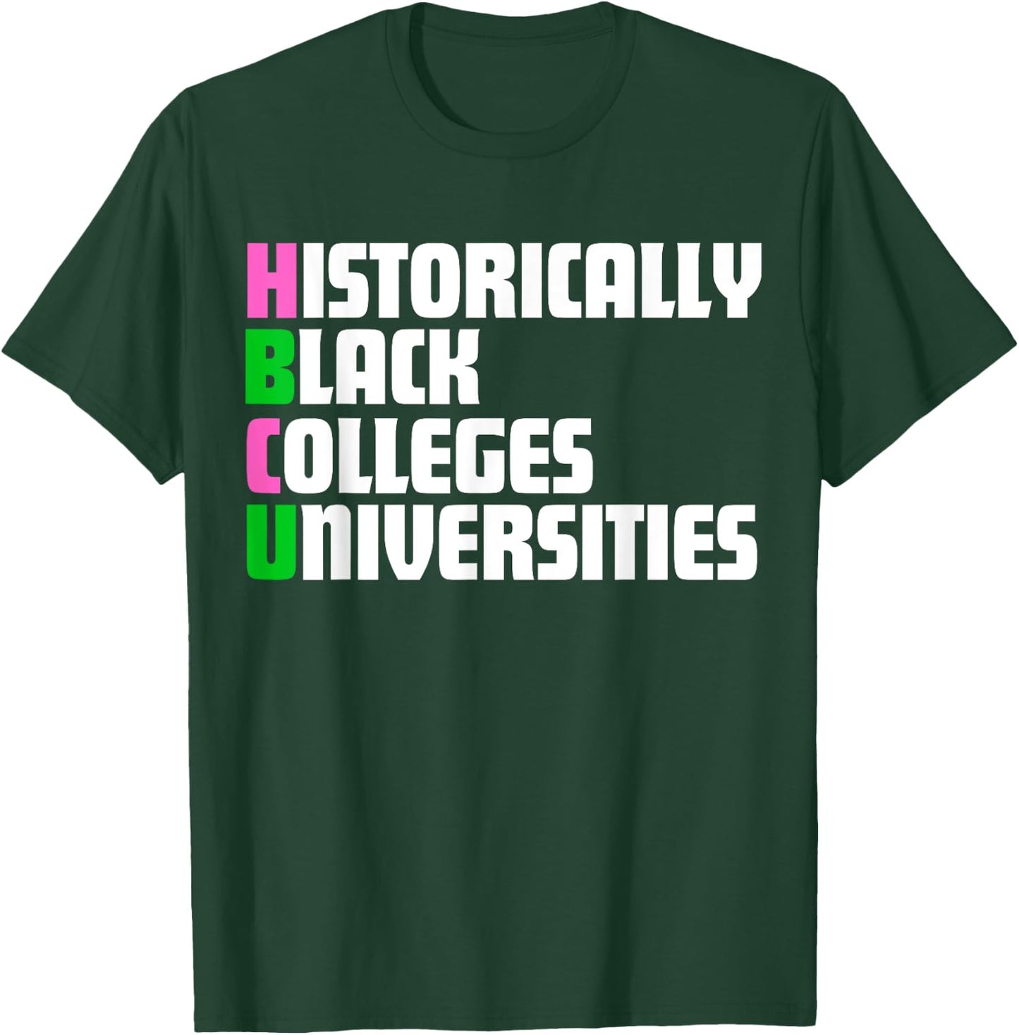 HBCU Pink And Green Historically Black Colleges Universities T-Shirt - T-Shirt | Forest