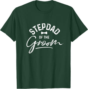 Stepdad Of The Groom Calligraphy for Wedding Party T-Shirt - T-Shirt | Forest