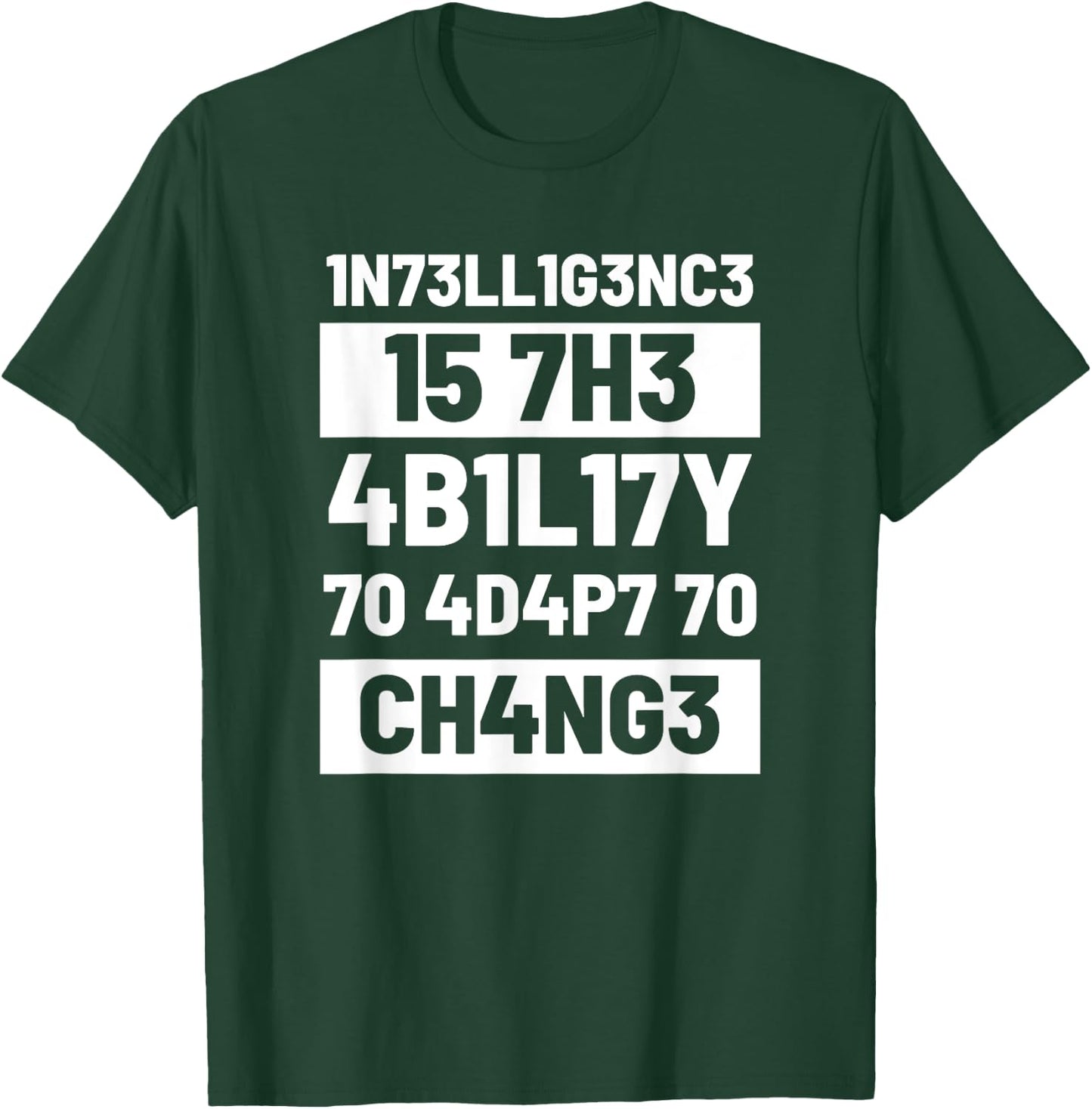 Intelligence Is The Ability To Adapt Change Pun Physiker T-Shirt - T-Shirt | Forest