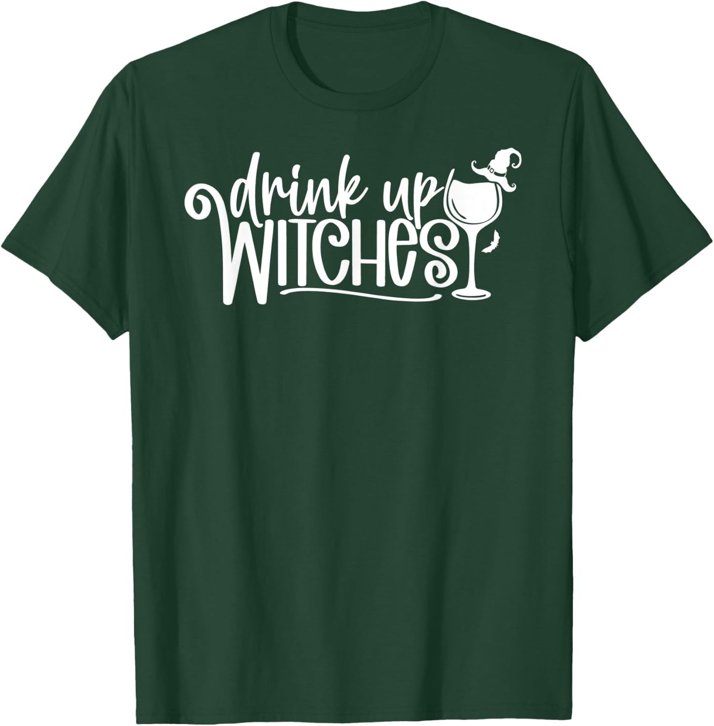 Drink Up Witches Halloween T-Shirt - T-Shirt | Forest