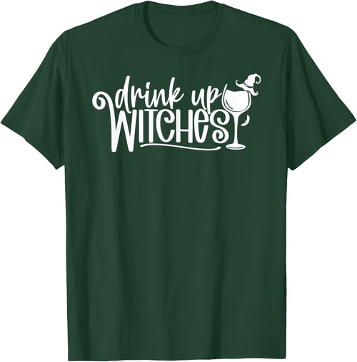 Drink Up Witches Halloween