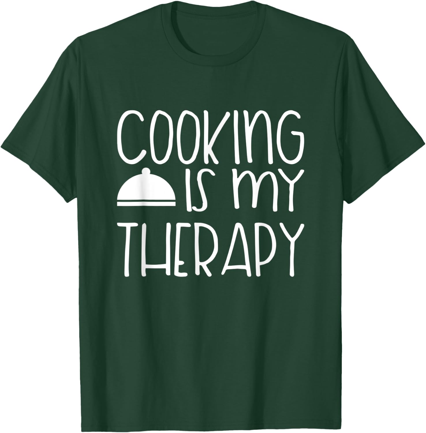 Cooking Is My Therapy - Culinary Chef Design T-Shirt - T-Shirt | Forest