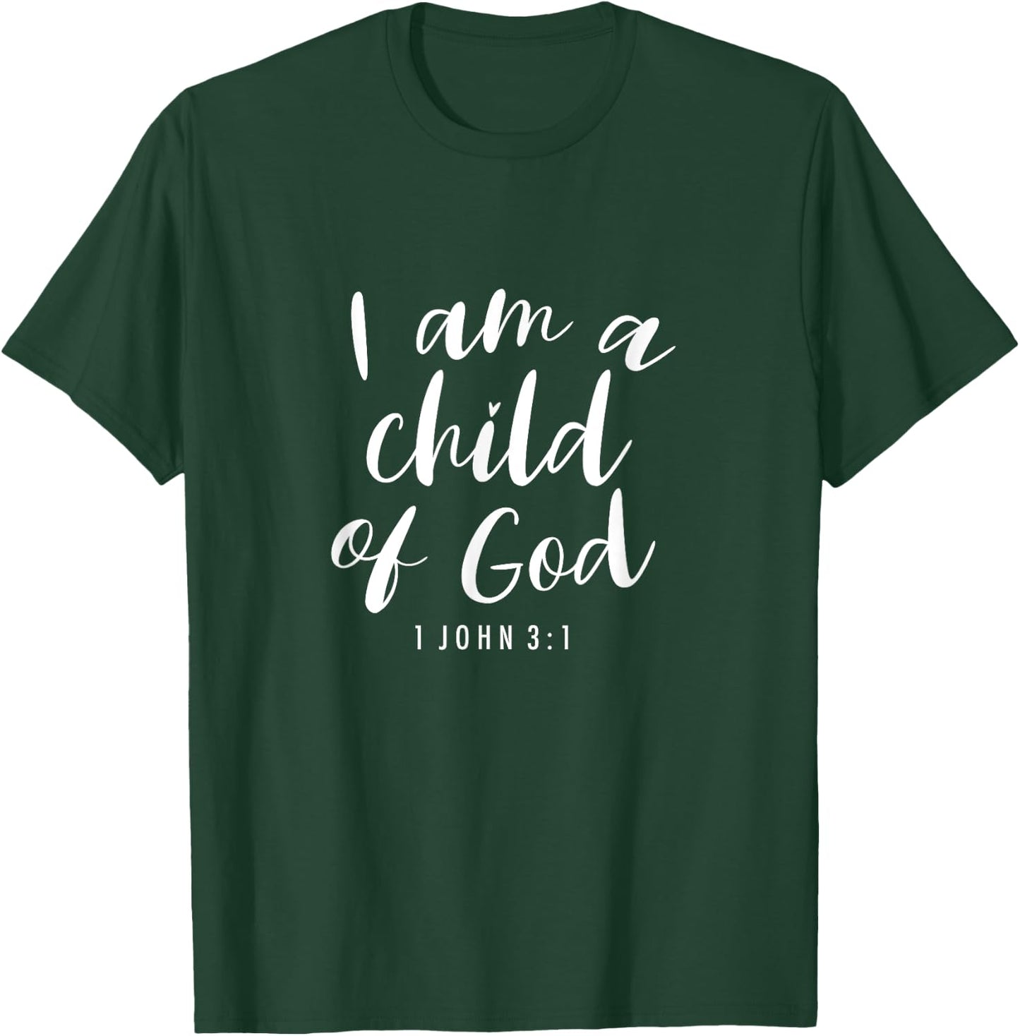 I Am A Child Of God - Christian and Men T-Shirt - T-Shirt | Forest