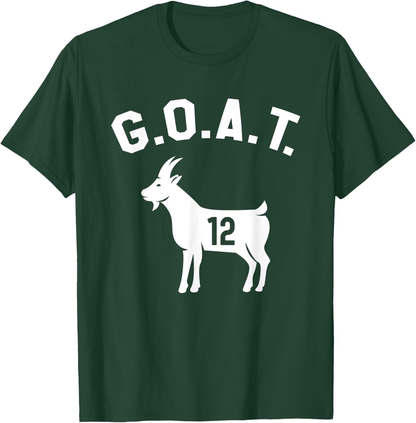 GOAT Number 12 Greatest Of All Time Dad Joke T-Shirt - T-Shirt | Forest