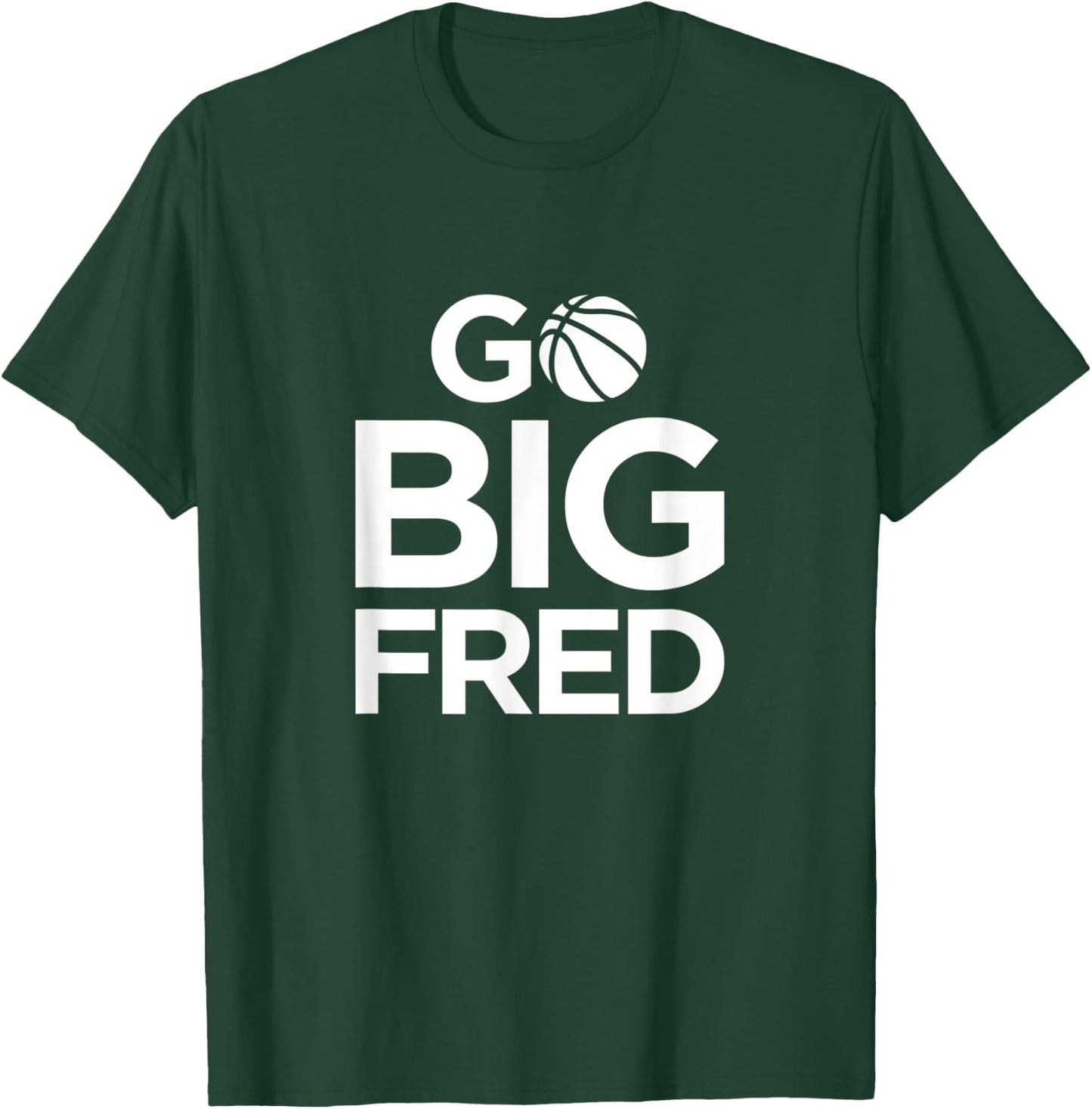 Go Big Fred T-Shirt - T-Shirt | Forest