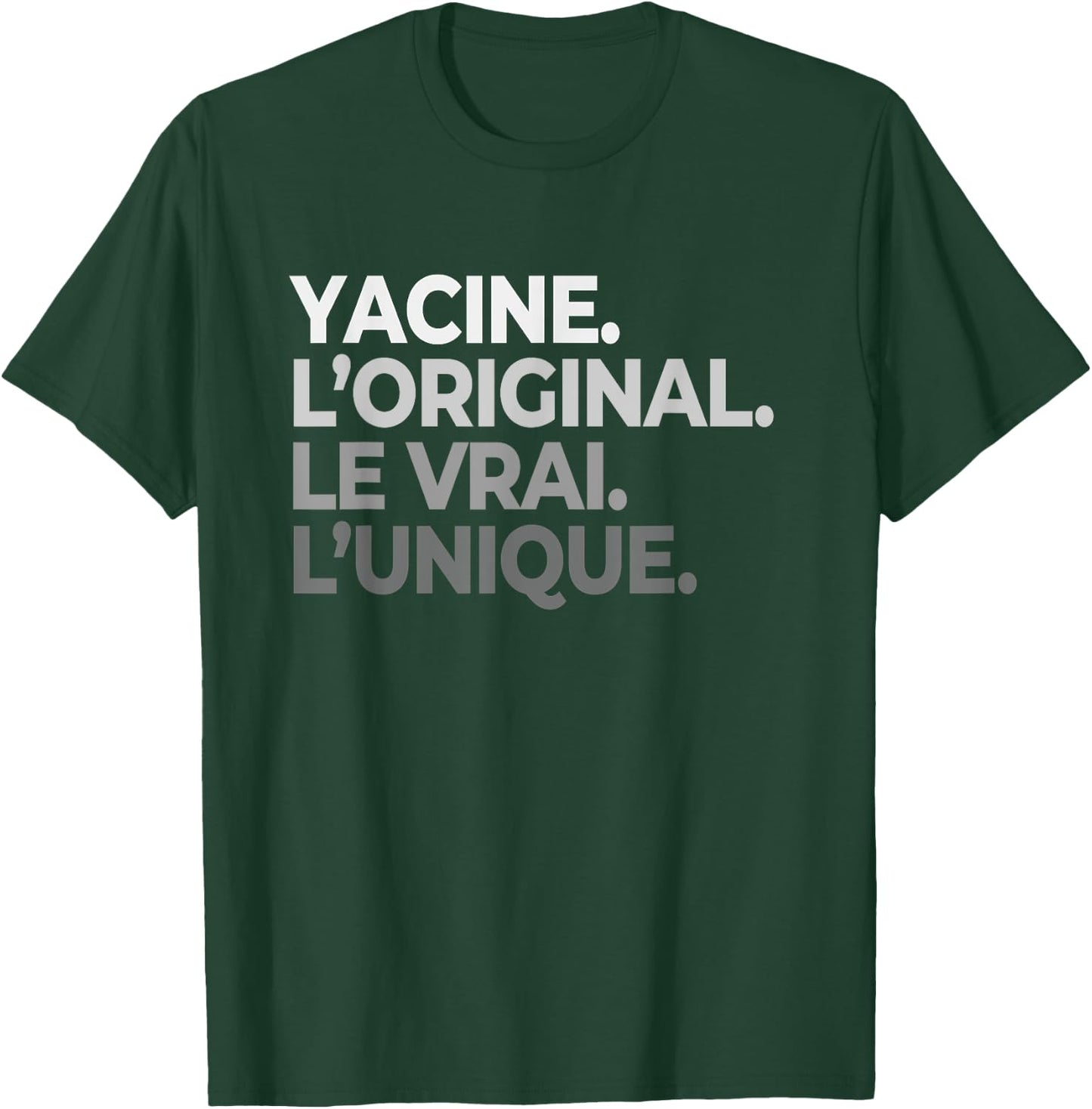 Name Yacine The Original Le Vrai L'Unique Father's Day , Black, S T-Shirt - T-Shirt | Forest