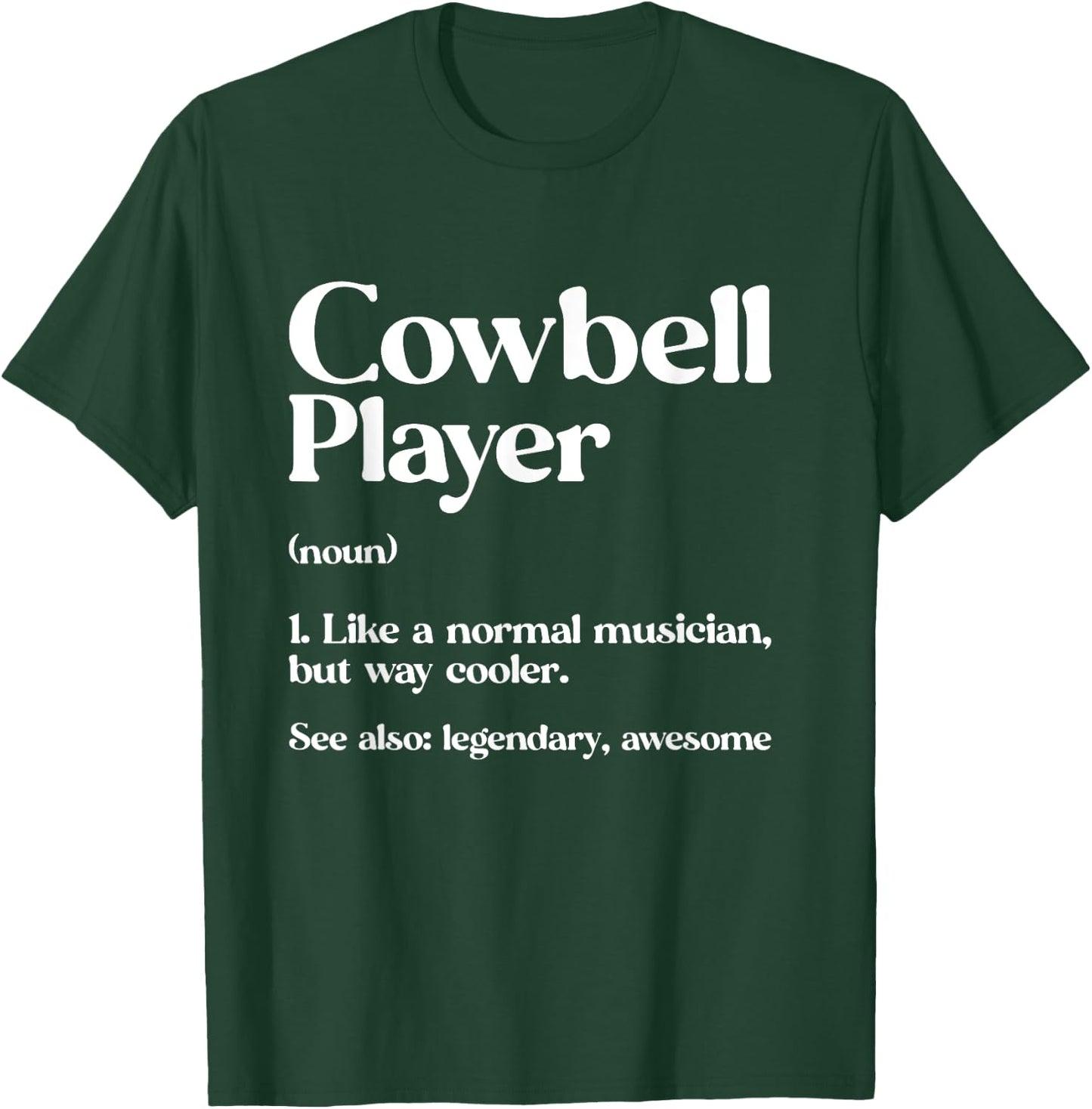 Cow Bell More Cowbell Vintage Funny Drummer Cowbell Funny T-Shirt - T-Shirt | Forest