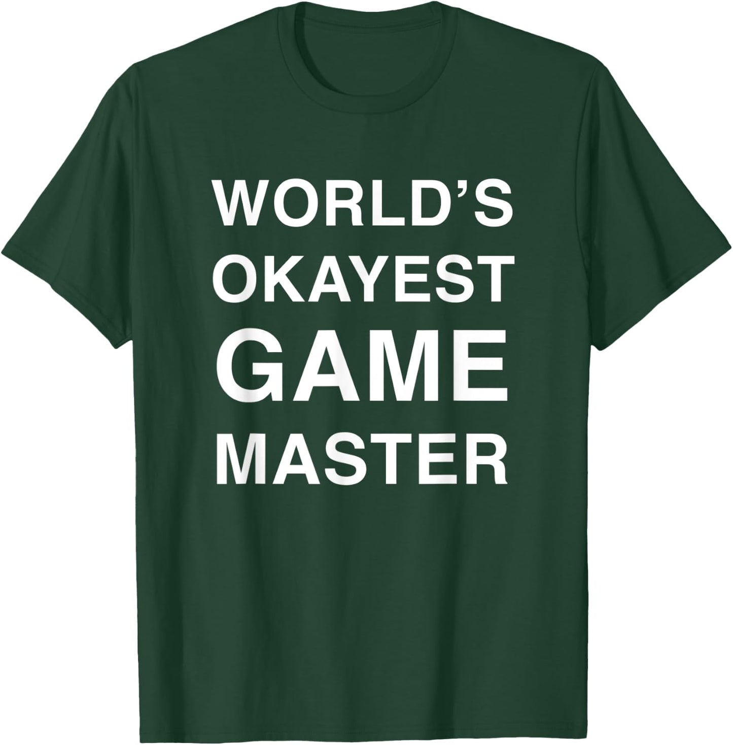 World's Okayest Game Master T-Shirt - T-Shirt | Forest