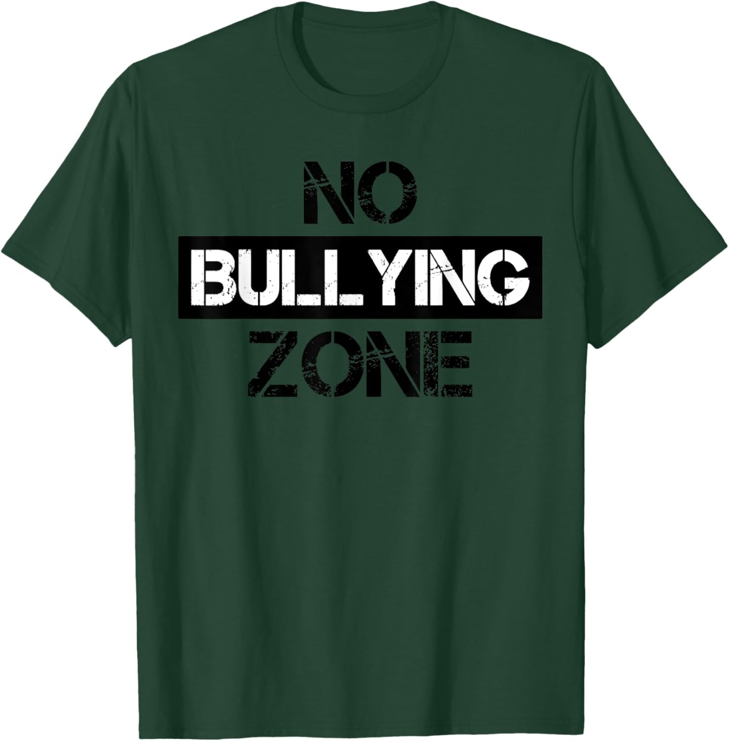No Bullying Zone Bully Awareness Anti-Violence T-Shirt - T-Shirt | Forest
