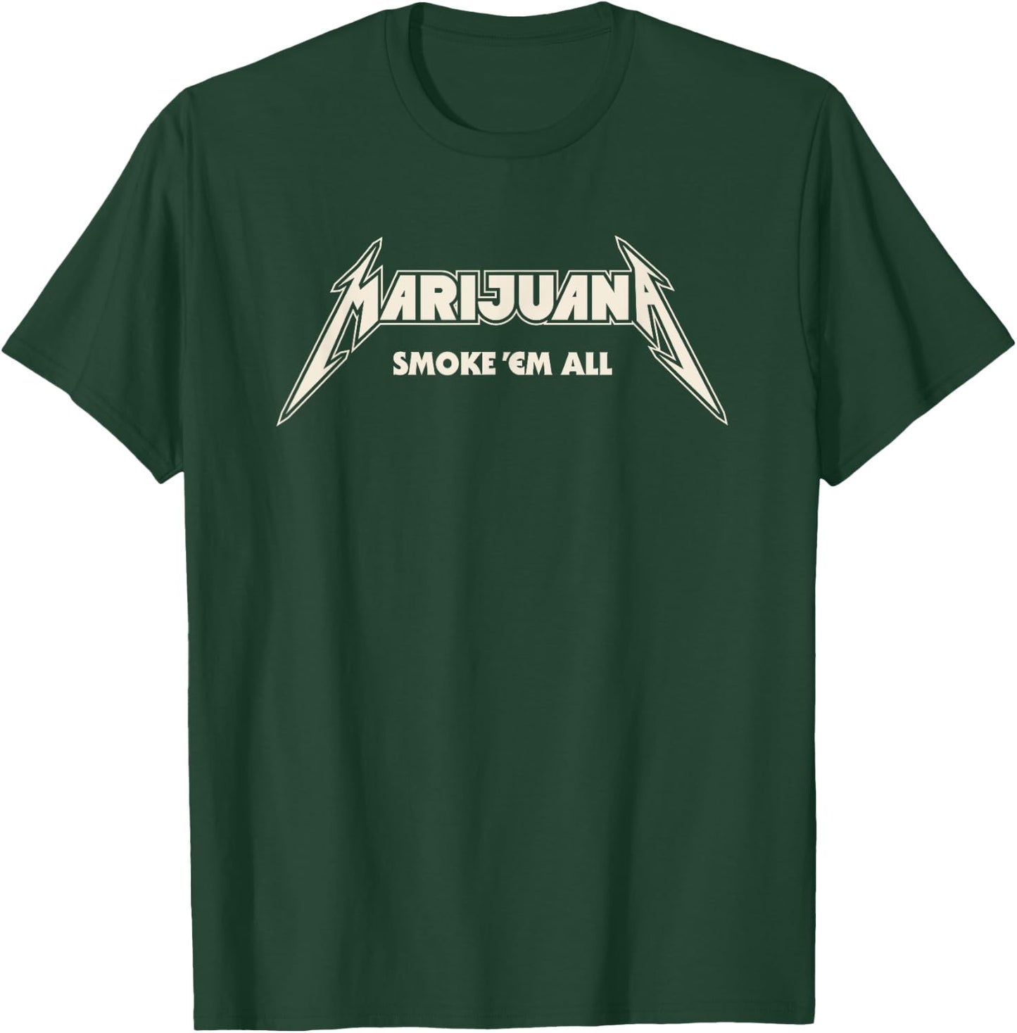 Marijuana smoke em all funny stoner metalhead parody T-Shirt - T-Shirt | Forest