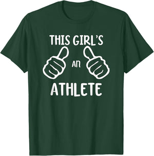 Funny Athletic Athlete This Girl's an Athlete T-Shirt - T-Shirt | Forest
