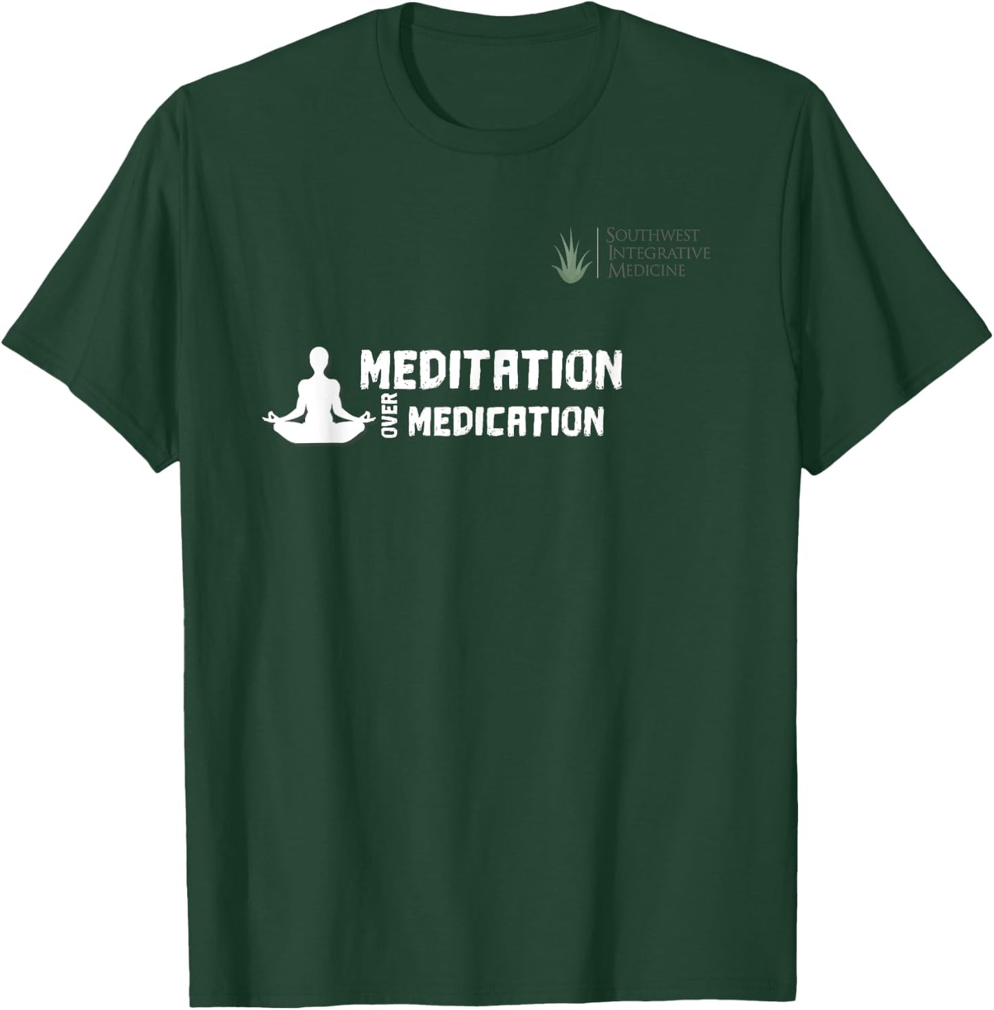 Meditation Over Medication T-Shirt - T-Shirt | Forest