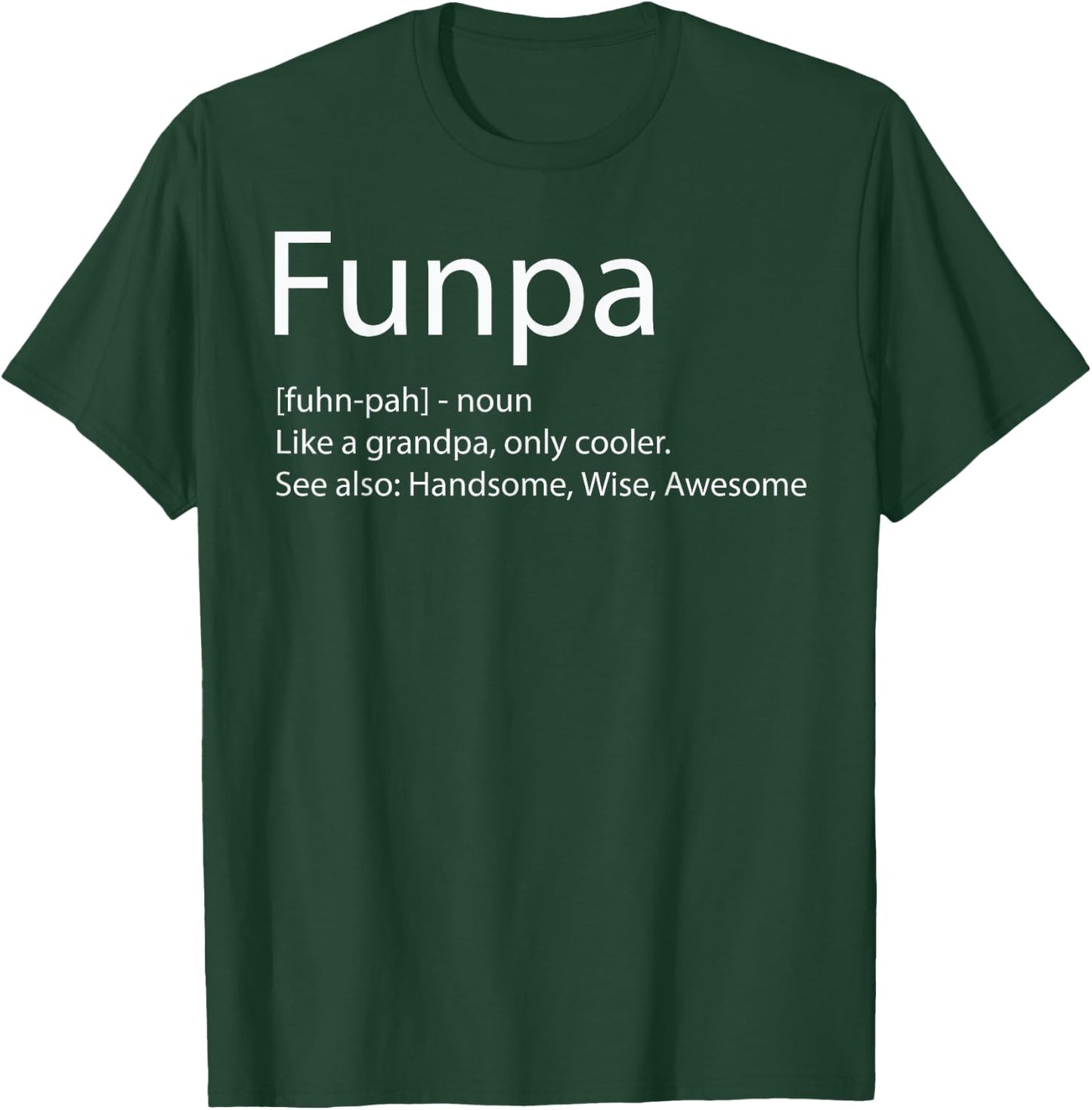 Funny Grandfather - FUNPA Definition Grandpa Father's Day T-Shirt - T-Shirt | Forest