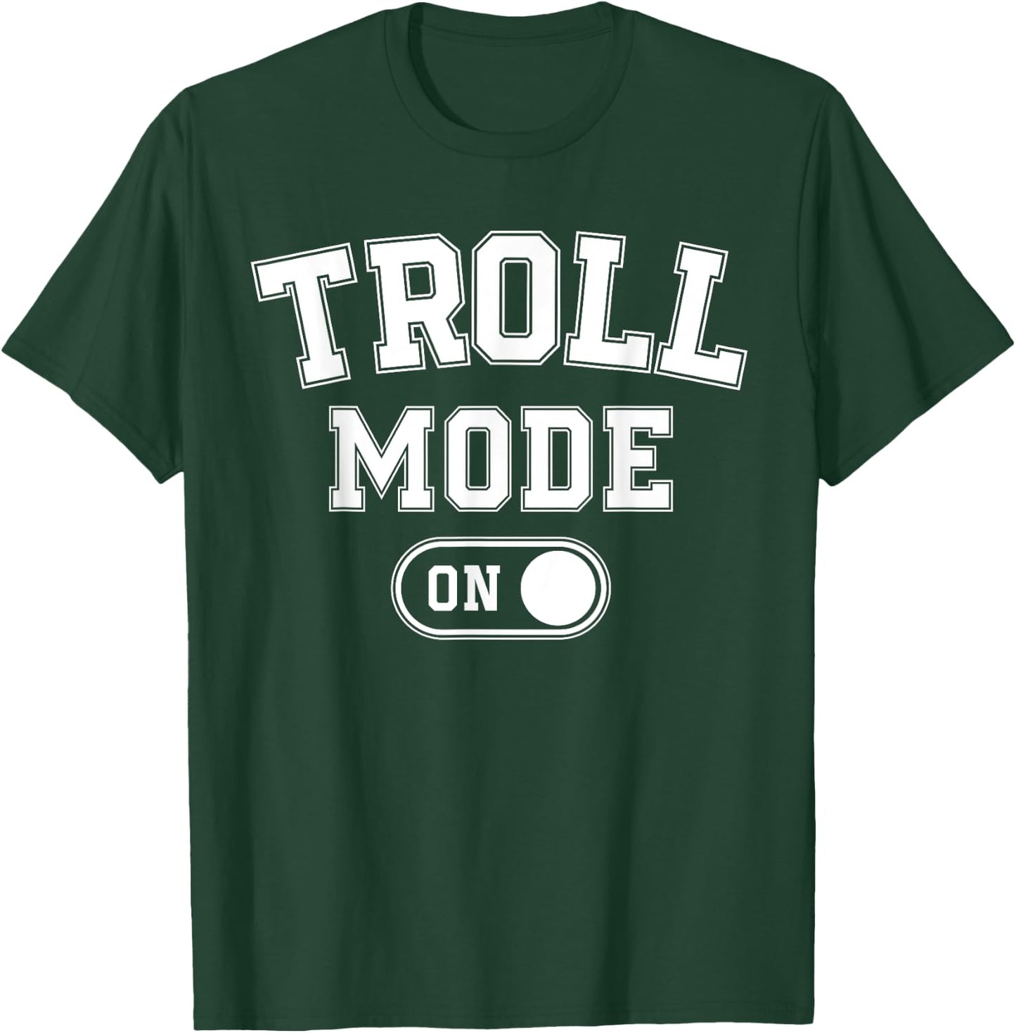 Troll Mode On Costume Funny Folklore Gift Dragons Fantasy Lo T-Shirt - T-Shirt | Forest