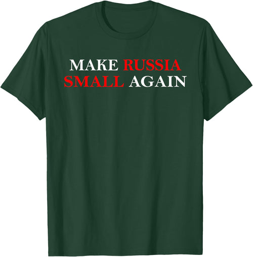 Make Russia Small Again Shirt, Funny Make Russia Small Again